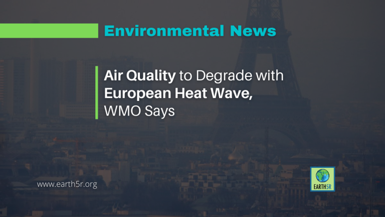 Air-Quality-To-Degrade-With-European-Heat-Wave-WMO-Says
