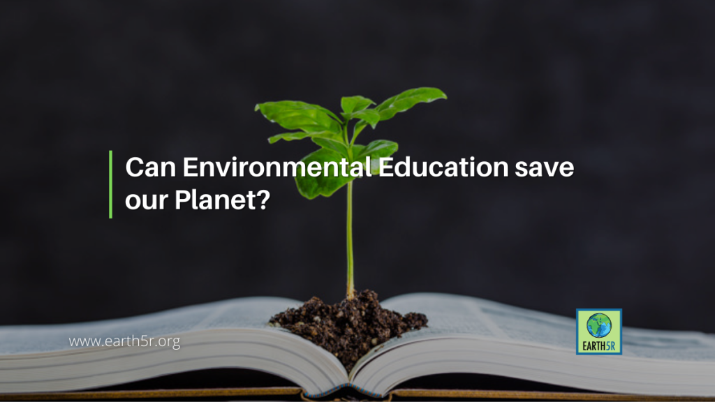 can-environmental-education-save-our-planet-earth5r-csr