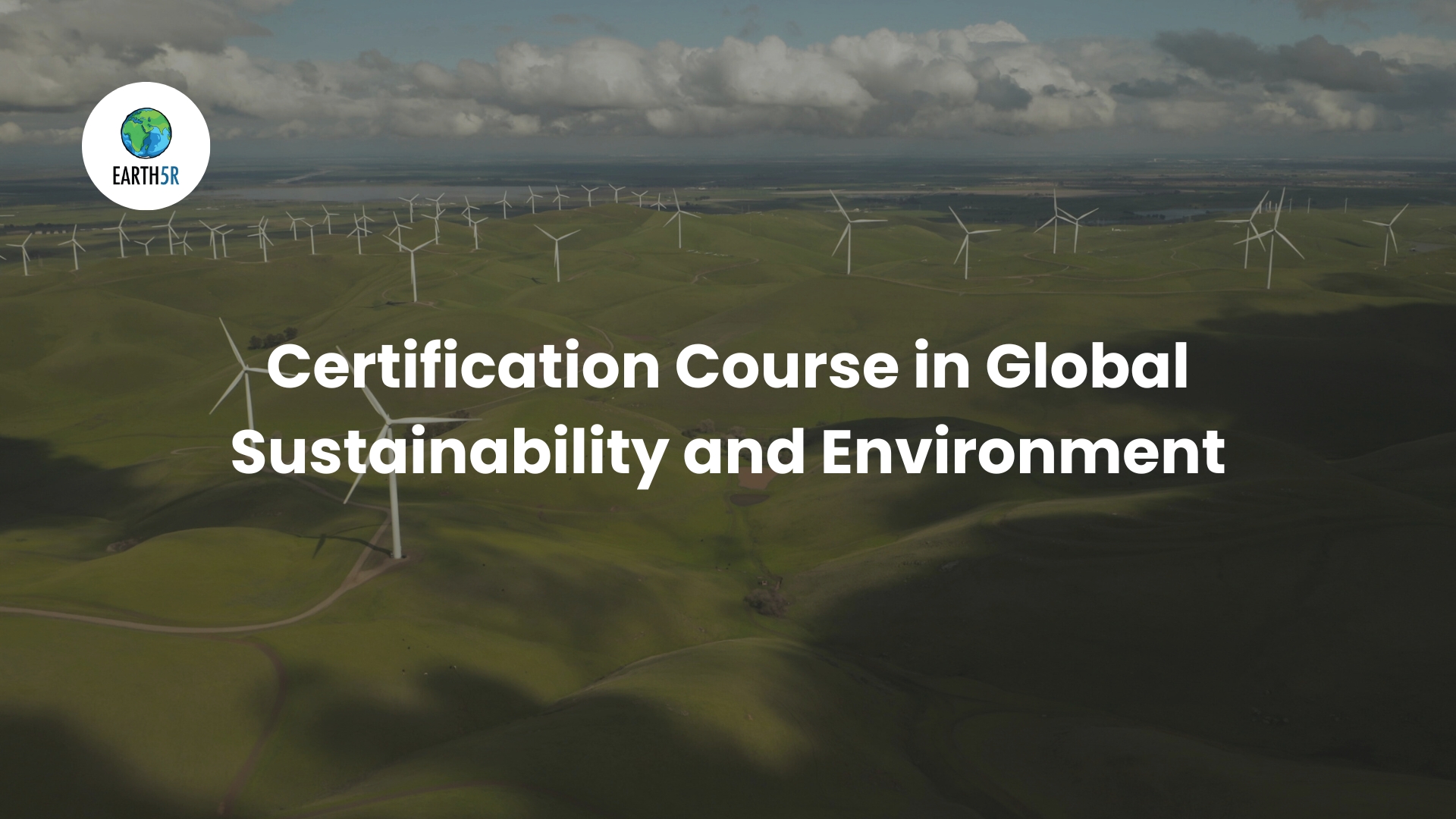Certification Course in Global Sustainability and Environment