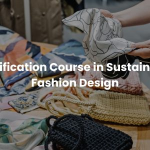 Fashion Design Sustainability Environment Courses Internship Earth5R